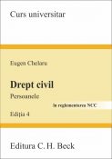 Drept civil. Persoanele. În reglementarea NCC. Ediţia 4