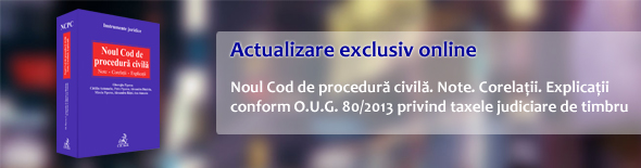 Noul Cod de procedura civila - actualizare exclusiv online in Legalis 2.0