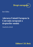 Aderarea Uniunii Europene la Conventia europeana a drepturilor omului