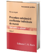 Procedura soluţionării conflictelor individuale de muncă. Ediţia 2