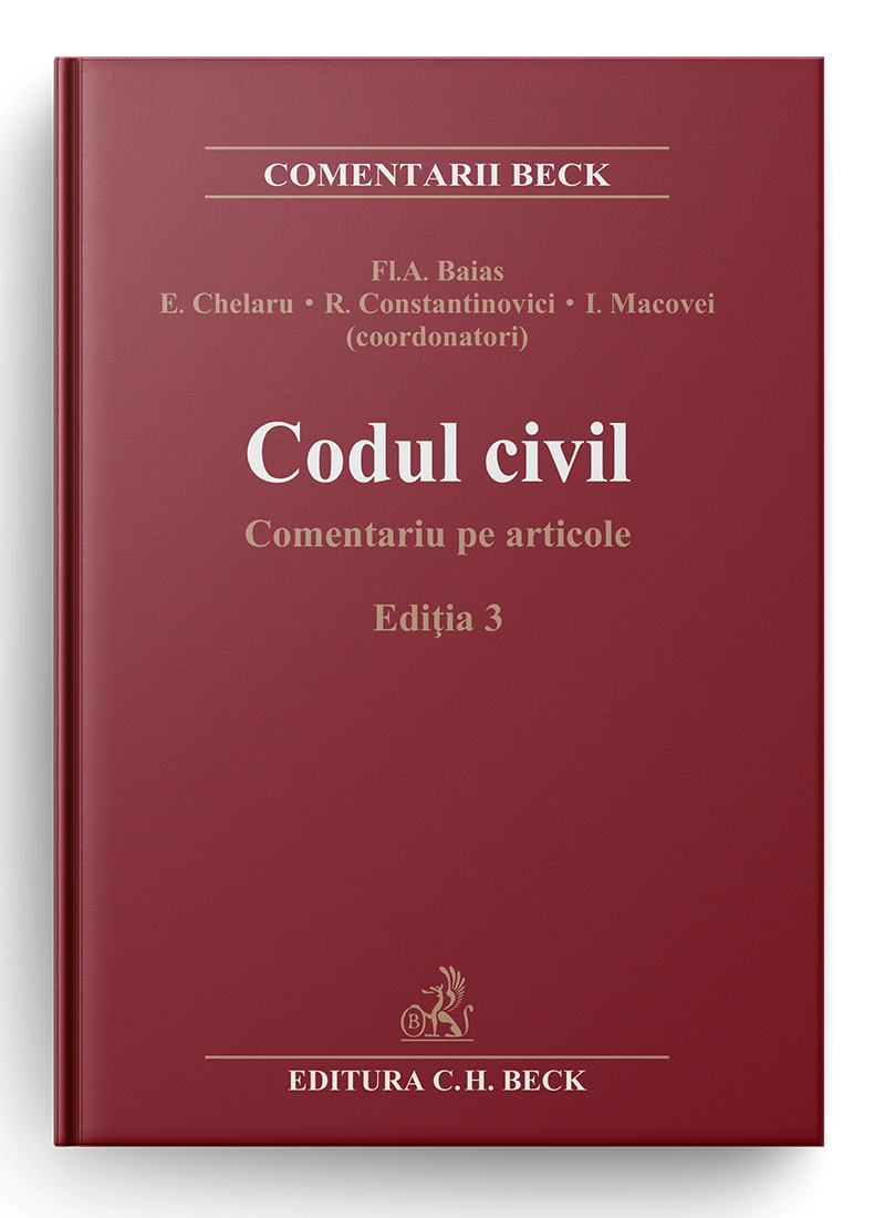 Codul civil. Comentariu pe articole. Ediția 3 Codul civil. Comentariu pe articole. Ediția 3
